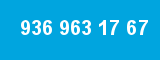 936 963 17 67